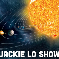 Jackie Lo Show "Planets" 10.20.25 (episode 643)