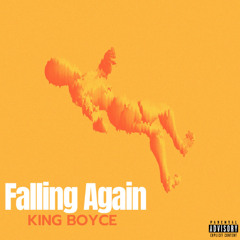 King Boyce - Falling Again