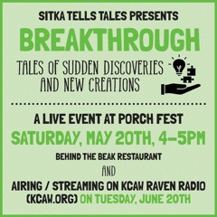 Sitka Tells Tales - Breakthrough