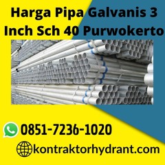 Harga Pipa Galvanis 3 Inch Sch 40 Purwokerto PROFESIONAL, (0851-7236-1020)