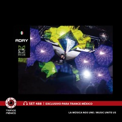 ADAY / Set #488 exclusivo para Trance México