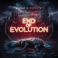 GANSEY X PUPPETZ - END OF EVOLUTION (JUNE PATREON DUB) (CLIP)