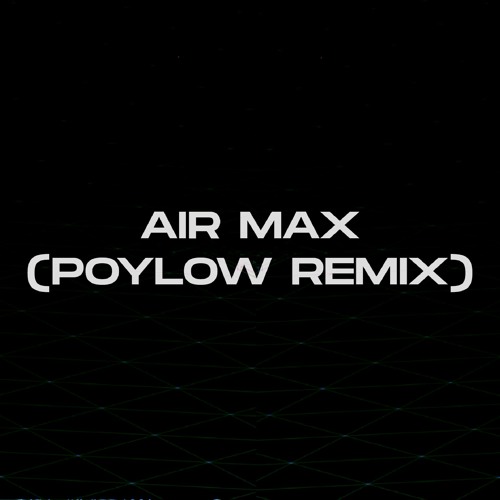 Stream Rim'K - Air Max (Poylow Remix) [FREE DOWNLOAD] by Poylow | Listen  online for free on SoundCloud