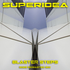 Blaster Steps (2025 Remaster Mix)