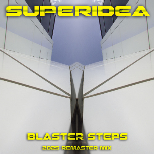 Blaster Steps (2025 Remaster Mix)