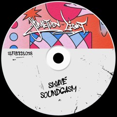 Swavé - Soundgasm [SLFREEDL028] *played by Classmatic, Twenty Six, Alberto Dimeo