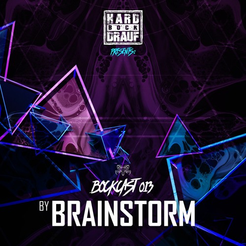 BOCKCAST #013 - Brainstorm [RAWSTYLE]
