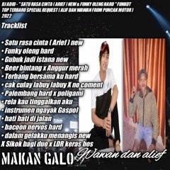 DJ ADID - '' SATU RASA CINTA ( ARIEF ) NEW & FUNKY OLENG HARD '' FUNKOT TOP ( ALIF DAN WAWAN ) 2022