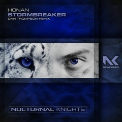 Honan - Stormbreaker (Dan Thompson Remix) TEASER