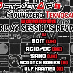 @DistractAir+GroundzeroTC pres.Friday Sessions Revival Vol.3