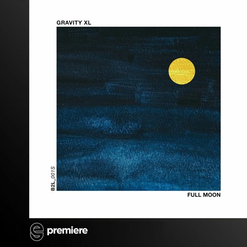 Premiere Gravity Xl Full Moon Born To Live By Electronic Groove