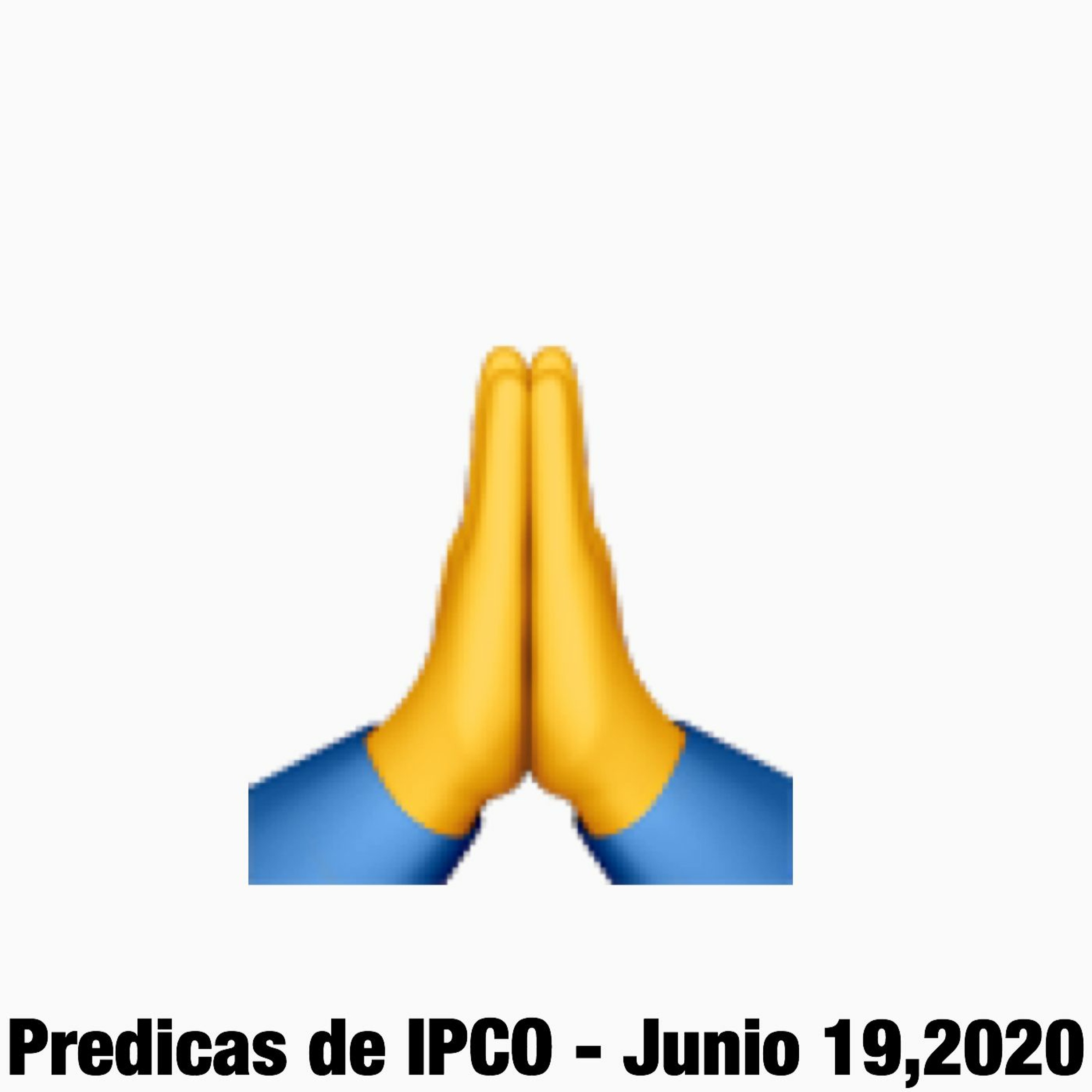 Predicas de IPCO - Junio 19,2020