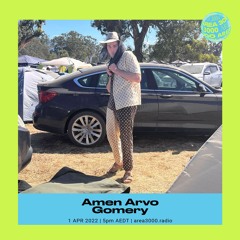 Amen Arvo w. Gomery - 1 April 2022