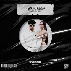 Tony Effe, Gaia - Sesso E Samba (Yvvan Back Remix) [BUY=FREE DOWNLOAD]