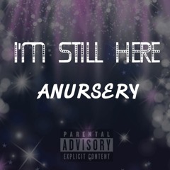 I'M STILL HERE