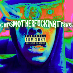Chris Travis - Anything You Wanna Do (Prod. SpaceGhostPurrp)