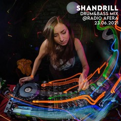 Shandrill Drum & Bass mix @ Radio Afera 23.06.2021