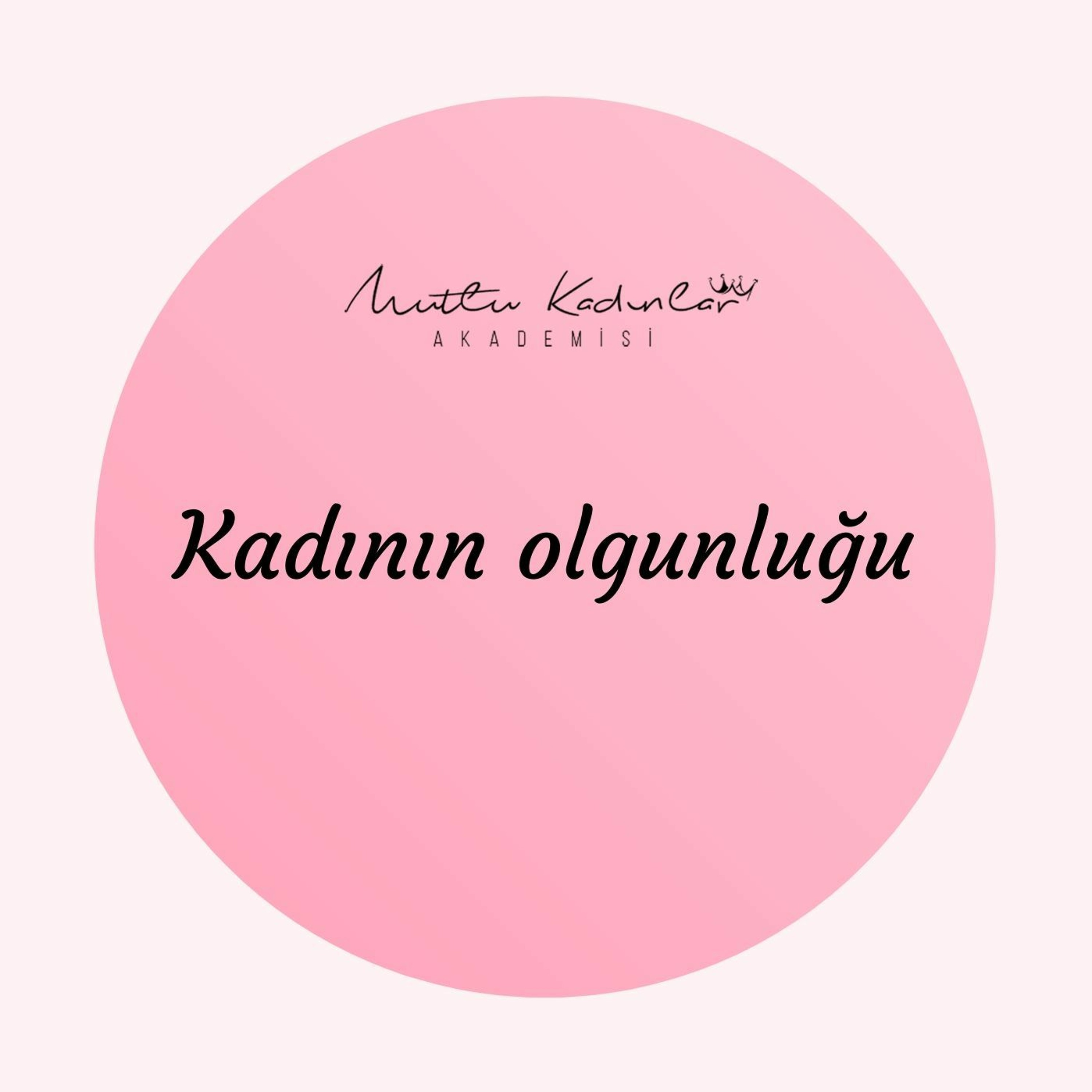 Mutlu Kadınlar Akademisi