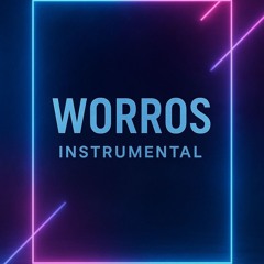 Worros (Instrumental) | Original Mix