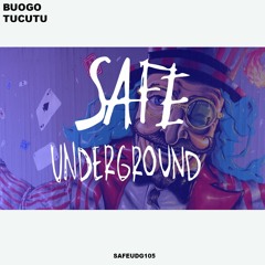 Buogo - Tucutu (SAFE UNDERGROUND 105)
