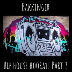 Hip House Hooray! Mix 3