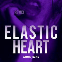 ELASTI HEART (Arne_Bike REMIX)