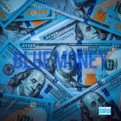 Blue Money [freestyle]