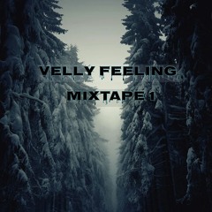 Velly Feeling Mixtape 1