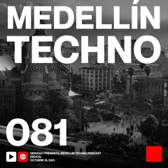 MTP 081 - Medellin Techno Podcast Episodio 081 - Drucal