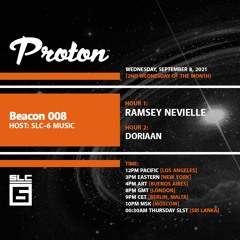 Proton Radio - Beacon #008 by SLC-6 Music - Hour 2: Doriaan (09.08.21)