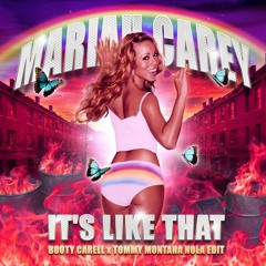 Mariah Carey - It's Like That (Booty Carell x Tommy Montana Nola Edit) (Snippet)