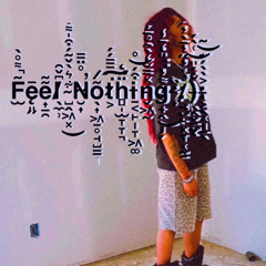 feel nothing