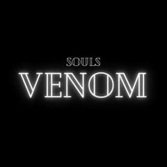 SOULS - Venom
