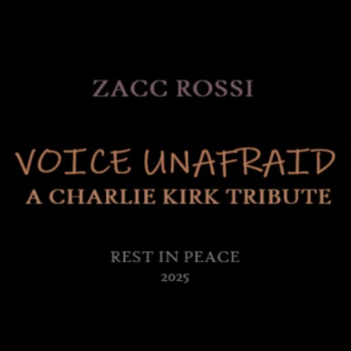 Voice Unafraid (Charlie Kirk Tribute)