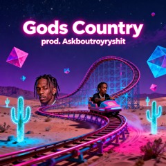 Travis Scott - Gods Country (prod. askboutroyryshit)