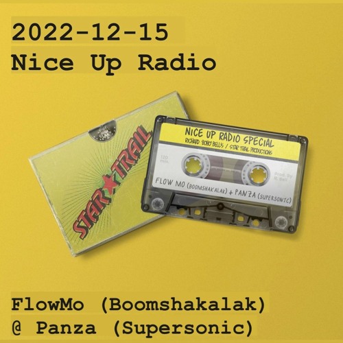 2022-12-15 Nice Up Radio - Star Trail Selection by FlowMo (Boomshakalak) & Panza