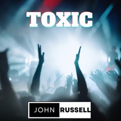 John Russell - Toxic