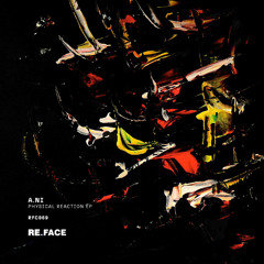 A.Ni - Physical Reaction EP [RFC069]