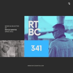 READY To Be CHILLED Podcast 341 mixed by Rayco Santos