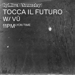 Tocca il Futuro w/ Vū - LYL Radio - 15th Jan 2026