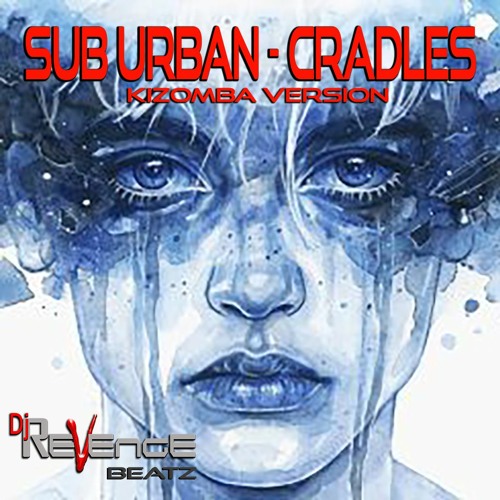 Stream Sub Urban Cradles Kizomba by Dj ReVenge Beatz Listen online