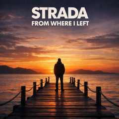 Strada - From Where I Left (My Corner mix)
