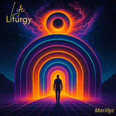 Life Liturgy