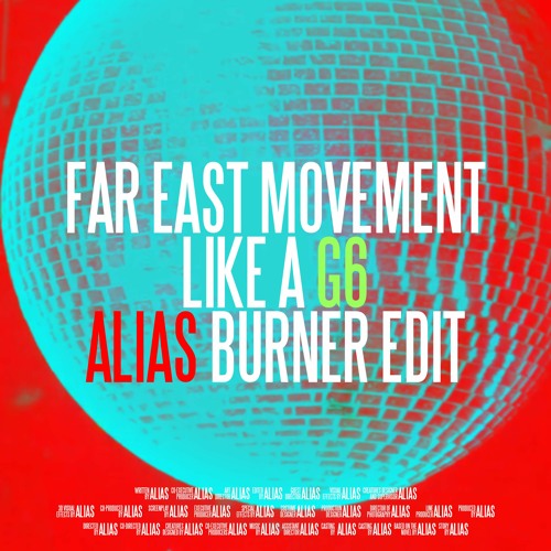 F.E.M - LIKE A G6 (ALIAS BURNER EDIT) {FREE DOWNLOAD}