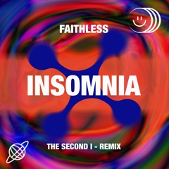 Faithless - Insomnia (THE SECOND I - REMIX) (FREE DOWNLOAD)