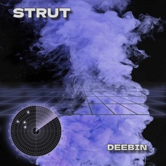DEEBIN - STRUT (Going Dummy 003)