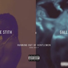 Tone Stith x Gallant - Running Out of Gentleman (Mashup)
