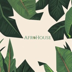 Afrohouse | 7-Aug 2025 |