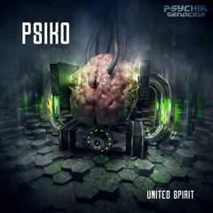 Psiko & Flyp Fermentor - United Spirit (OUT on Audiogenic)