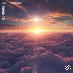 Premiere: Bongani - Over the Horizon [Digital Structures]